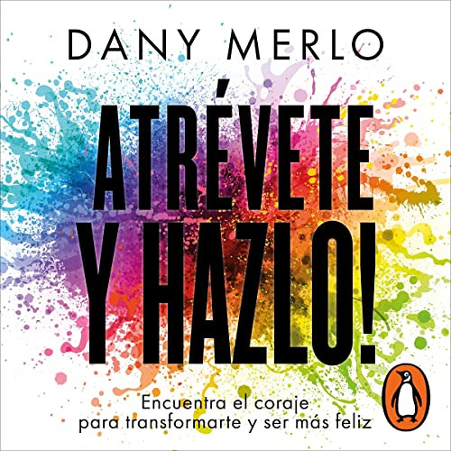 [Read] EPUB 📦 Atrévete y hazlo [Dare and Do It] by  Dany Merlo,Ayari Rivera,Jorge Le