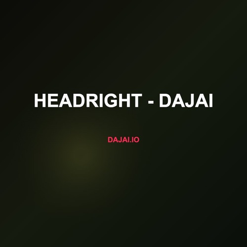 Headright - Dajai