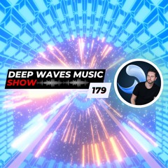 Deep Waves Music SHOW 179©️