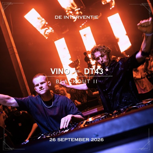 VINO b2b DT43 at BLACKOUT II 2026 artwork