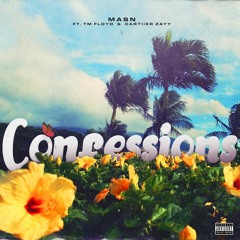 Confessions (Feat. Cartiier Zayy & TM Floyd) (AVAILABLE ON ALL PLATFORMS)