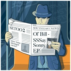 PREMIERE : Ol' Bill - Say Sonny