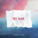 on We Rise (Chime Remix)