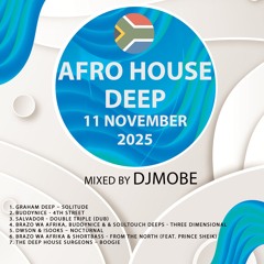DjMobe - SA 🇿🇦 Deep House Mix 11 November 2025