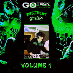 HZ - GOTECK AUDIO RESIDENT SHOWCASE MIX (DNB)