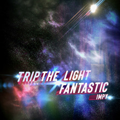 Trip The Light Fantastic (Radio Edit)