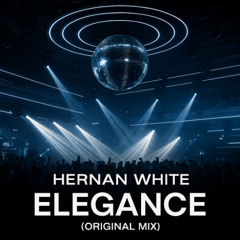Hernan White – Elegance (Original Mix)wav