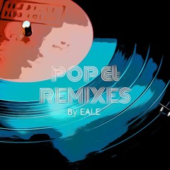 Pop & remixes by EALE