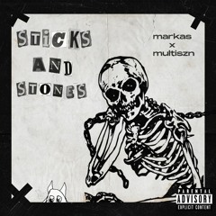 Stick And Stones (Feat. Multiszn)