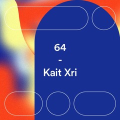 Bunker Podcast 64 - Kait Xri