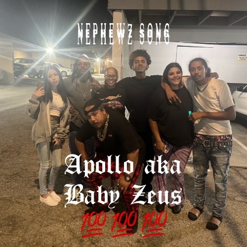 Nephewz Song - Apollo (Engineered by Baby Zeus)