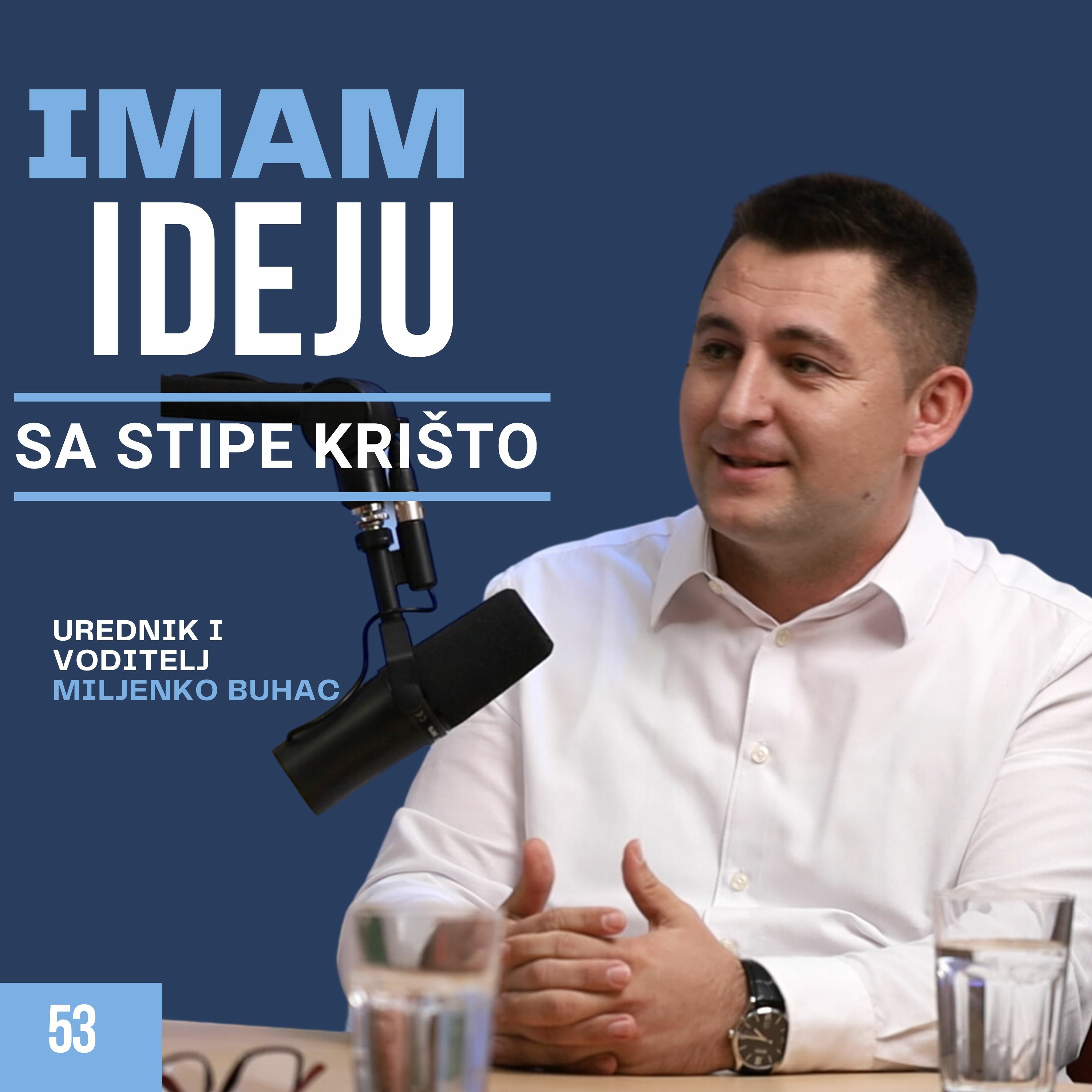 IMAM IDEJU 53# | STIPE KRIŠTO episode artwork
