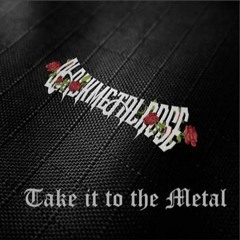 Take It To The Metal