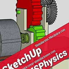 VIEW KINDLE 📤 Mechanical Simulation with Sketchup: Handbook to create simulations wi