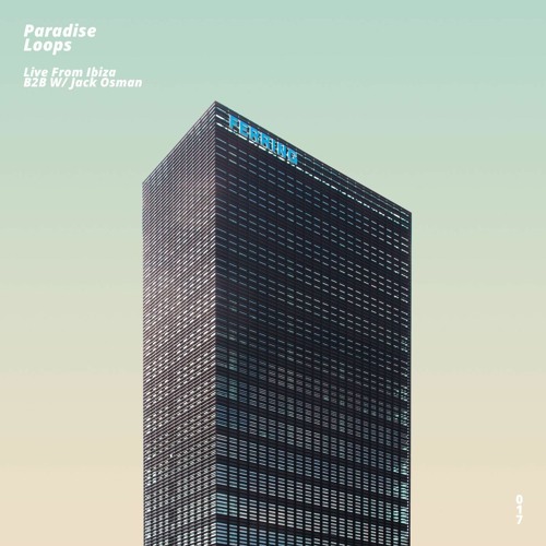 Paradise Loops 017 (Danny Vito B2B Osmaan for We Love in Ibiza 2019)