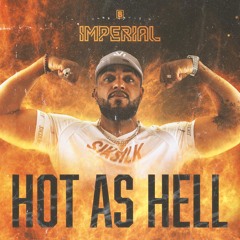 Imperial - Hot As Hell