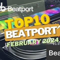 Beatport TOP10 February 2024