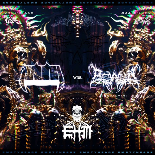 EmptyHeadz Vol. 113 NUH Vs. BEJALVIN (WINNER: NUH)