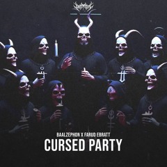 Baalzephon & Farud Ebratt - Cursed Party