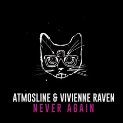 Atmosline - Never Again (Strasse Killer Unofficial Remix) [Free Download]