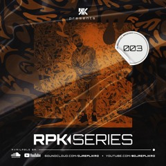 REPLIK presents : RPKSERIES003