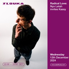 Radical Love : Nyx Letah invites Kassy - 17/12/2024