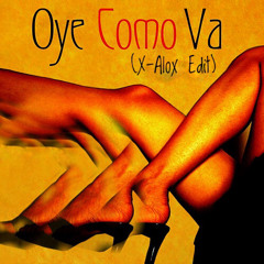 Celia Cruz - Oye Como Va (X-Alox Edit)