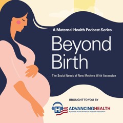 Beyond Birth: The Social Needs of New Mothers With Ascension