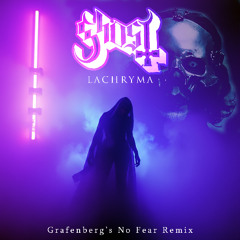 Ghost - Lachryma (Grafenberg's No Fear Remix)