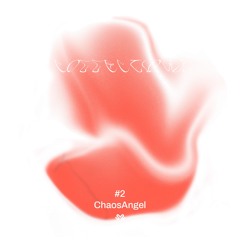 COLLECTIONS #2 - ChaosAngel