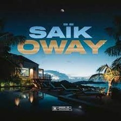 SAIK - OWAY REMIX - EXTENDED BY DJ RICO