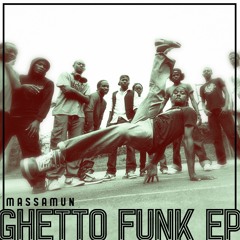 Ghetto Funk (ft. Tangerine Bandit)