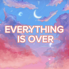 Mixset | EVERYTHING IS OVER