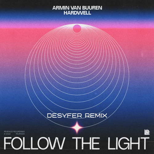 Armin Van Buuren & Hardwell - Follow The Light (Desyfer Remix)