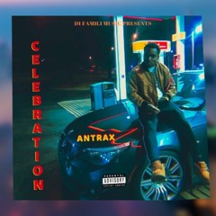 Antrax - Celebration [Dancehall 2020] @GazaPriiinceEnt