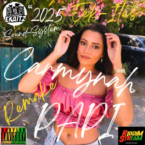 Carmynah - PAPI [Ekaitz Version] "2025"