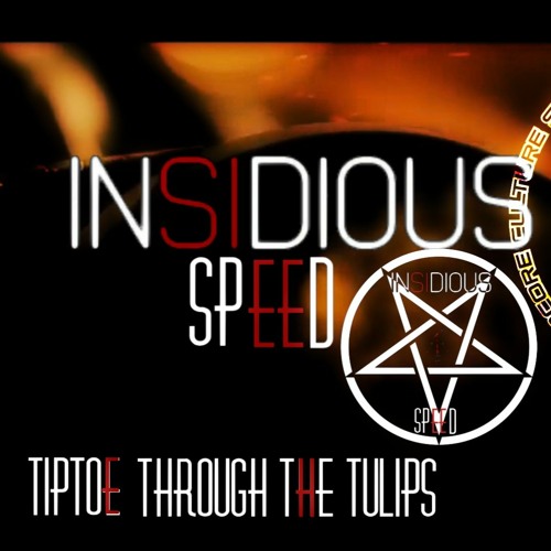 Stream Tiny Tim Tiptoe Through The Tulips (INSIDIOUS SPEED TERROR
