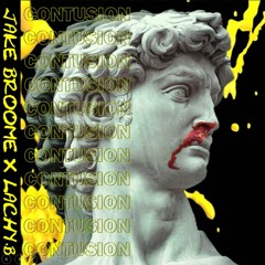 Jake Broome X LACHY.B - Contusion (Original Mix)