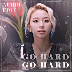 Go Hard - TWICE audio edit  [use 🎧!]