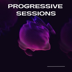 Progressive Sessions