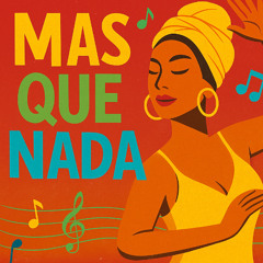 Mas Que Nada- (Antonio Carlos Jobim Cover)
