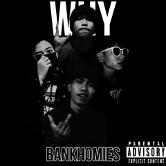 Bankhomies - Why
