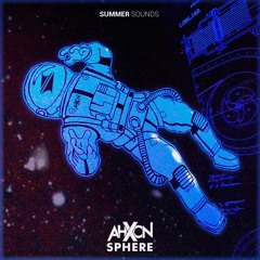 AhXon - Sphere [Summer Sounds Release]