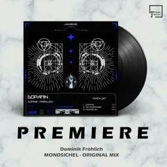 PREMIERE: Dominik Fröhlich - Mondsichel (Original Mix) [HAKIRI RECORDS]