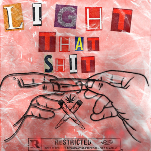 Light that shit (prod. loki)