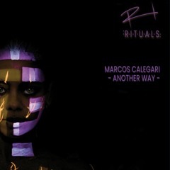 Marcos Calegari - Another Way (Original Mix)