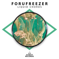 Forufreezer - Liquid Chords (SAMAY RECORDS)