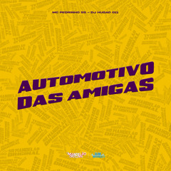 Automotivo das Amigas