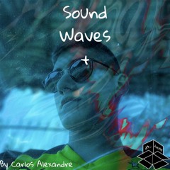 Sound Waves + By Carlos Alexandre