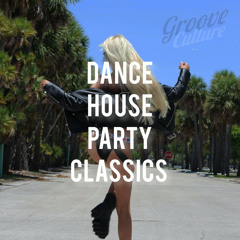 Dance House Party Classics